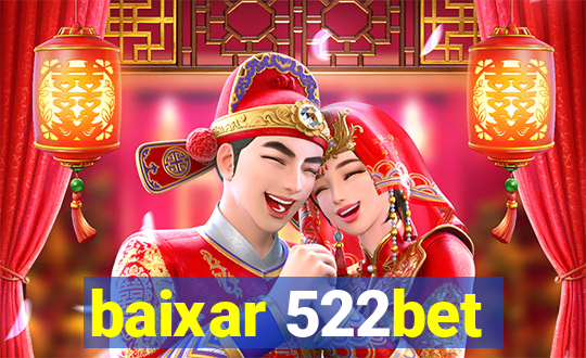 baixar 522bet