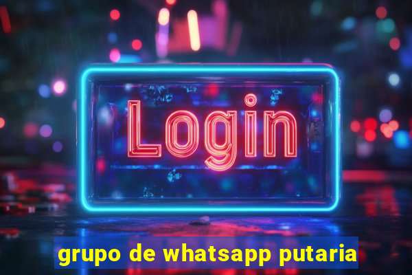 grupo de whatsapp putaria