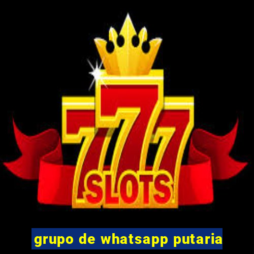 grupo de whatsapp putaria