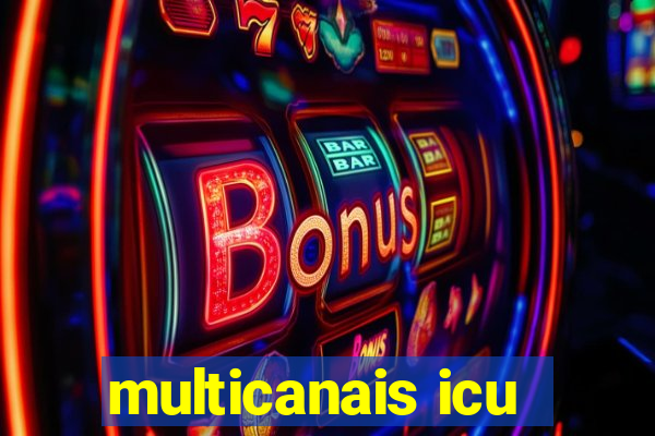 multicanais icu