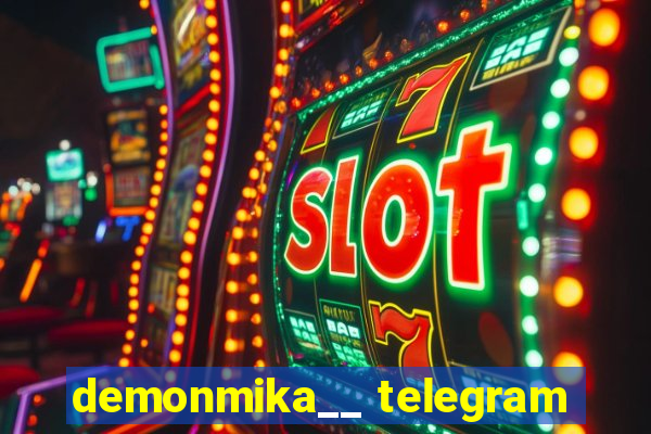 demonmika__ telegram