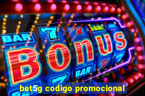 bet5g codigo promocional