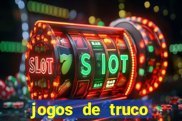 jogos de truco valendo dinheiro