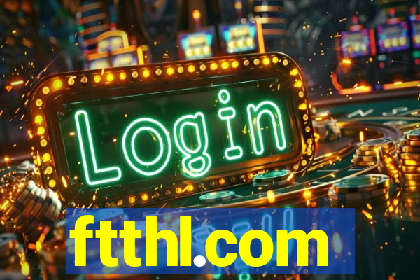 ftthl.com