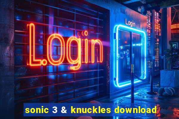 sonic 3 & knuckles download