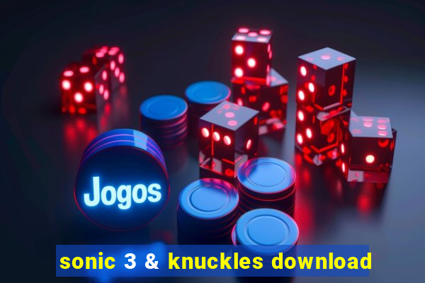 sonic 3 & knuckles download