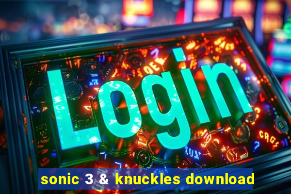 sonic 3 & knuckles download