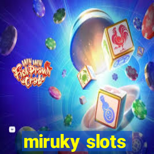 miruky slots