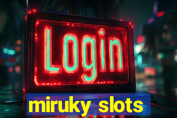 miruky slots