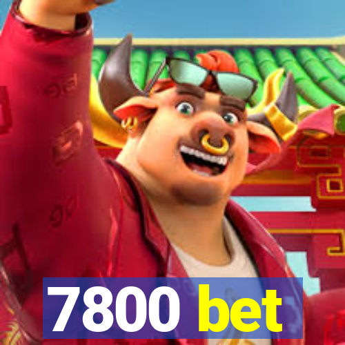 7800 bet