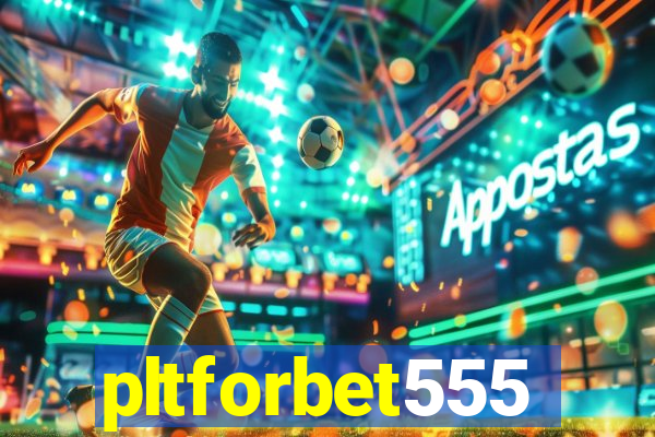 pltforbet555