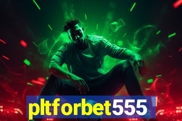 pltforbet555