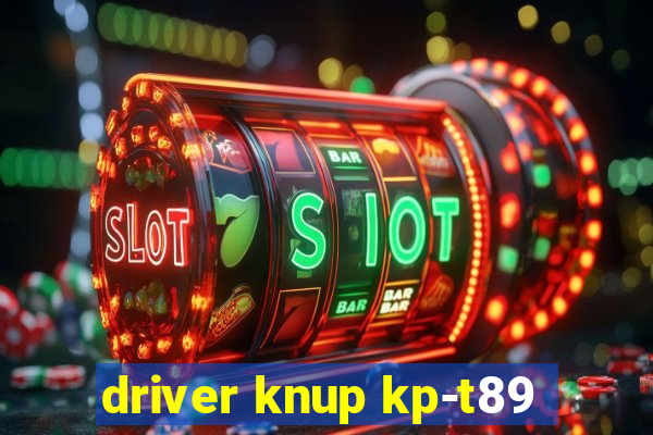 driver knup kp-t89