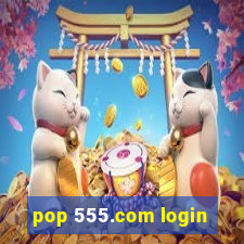 pop 555.com login