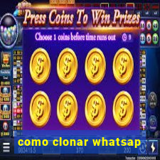 como clonar whatsap