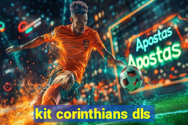 kit corinthians dls