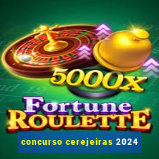 concurso cerejeiras 2024