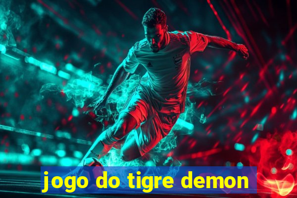 jogo do tigre demon