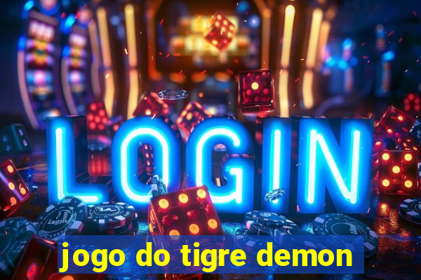 jogo do tigre demon