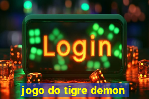 jogo do tigre demon