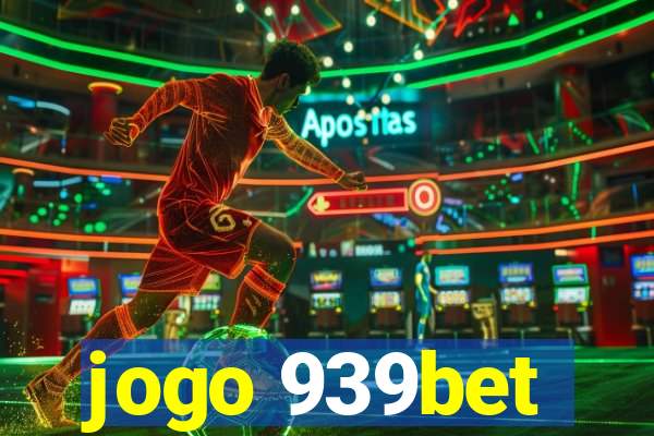 jogo 939bet