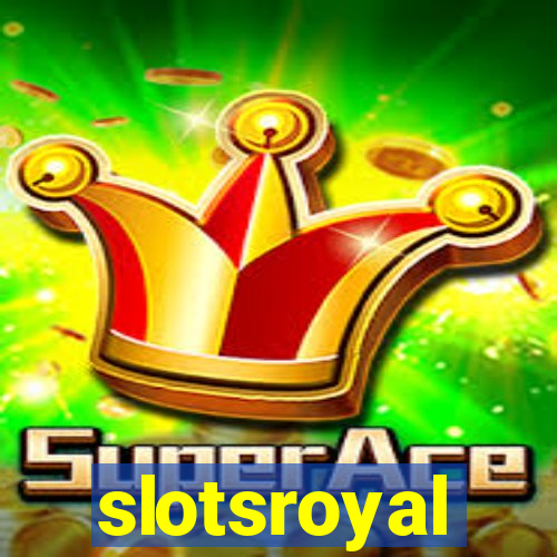 slotsroyal