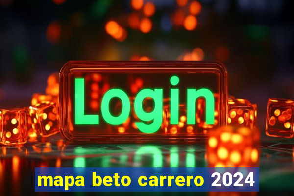 mapa beto carrero 2024