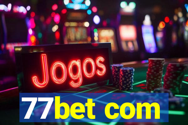 77bet com