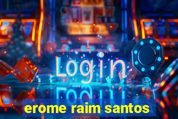 erome raim santos