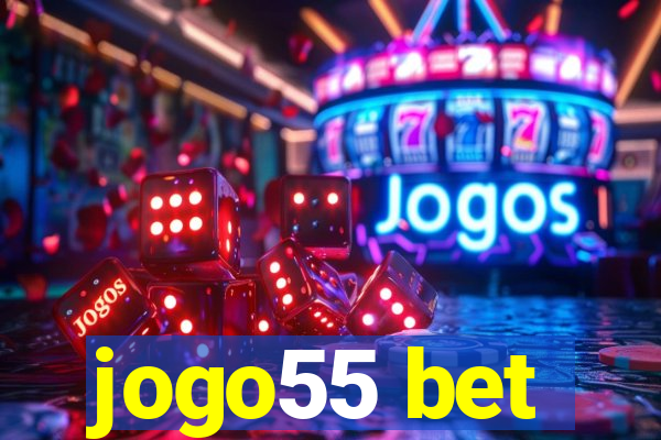 jogo55 bet