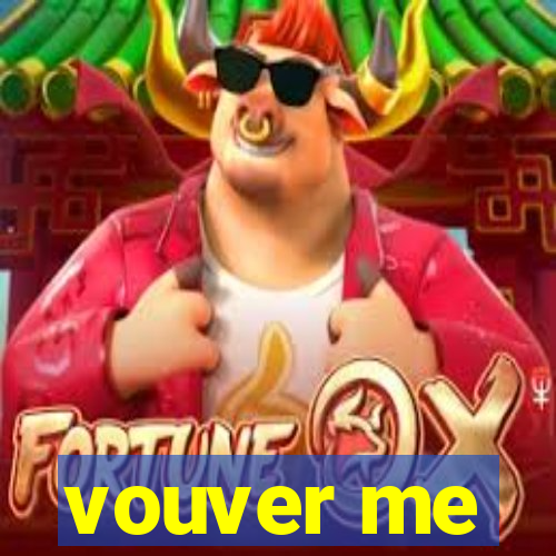 vouver me