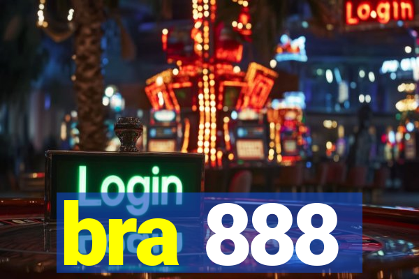 bra 888