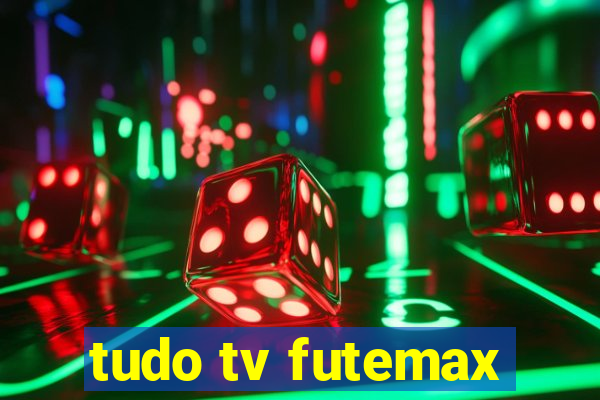 tudo tv futemax