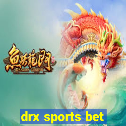 drx sports bet