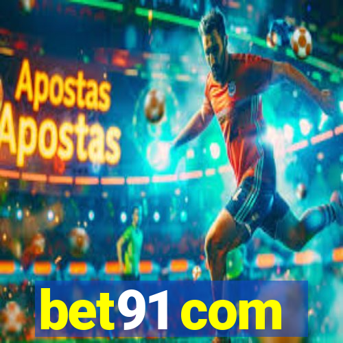 bet91 com