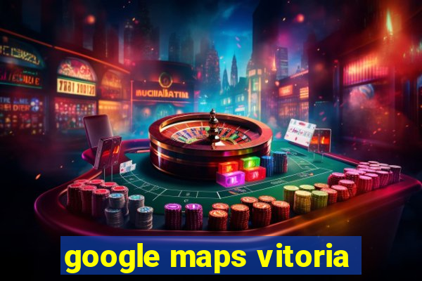 google maps vitoria