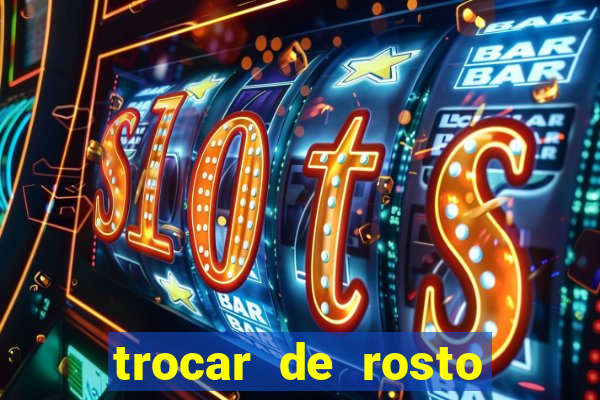 trocar de rosto online trocar rosto de video online