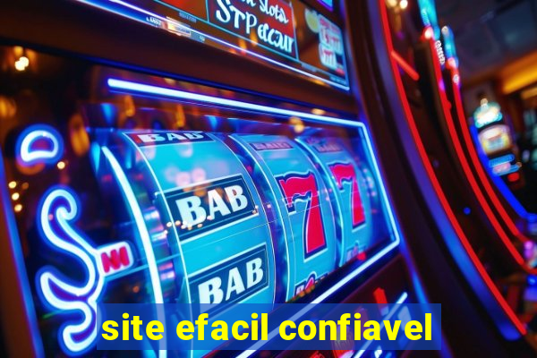 site efacil confiavel