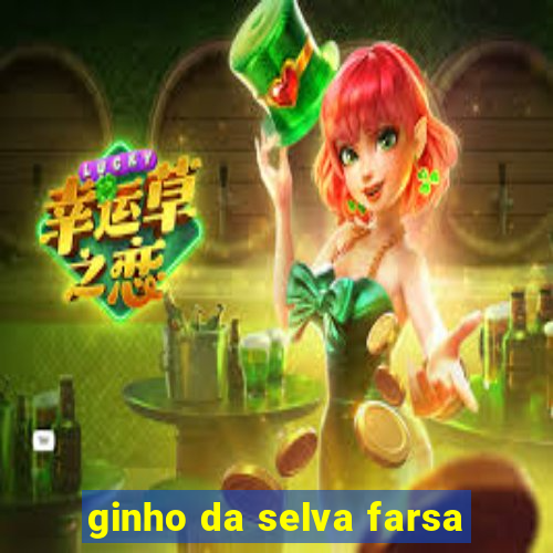 ginho da selva farsa