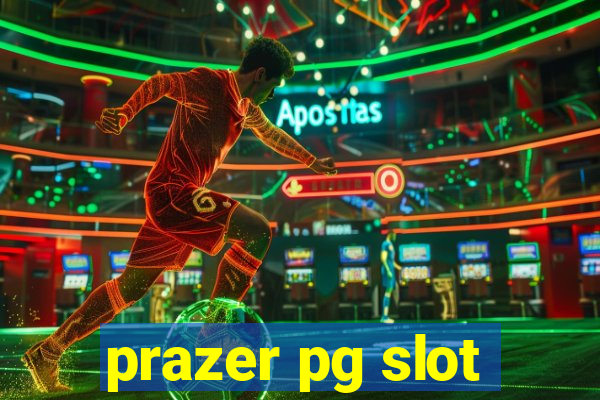 prazer pg slot