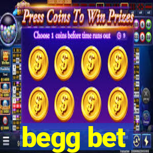 begg bet