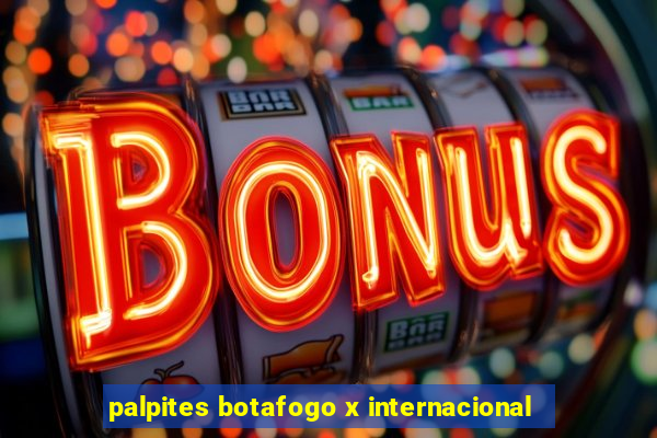 palpites botafogo x internacional