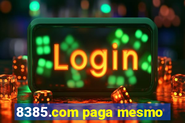 8385.com paga mesmo