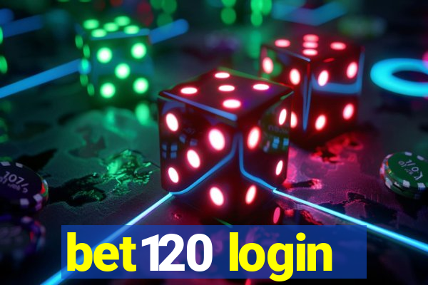 bet120 login