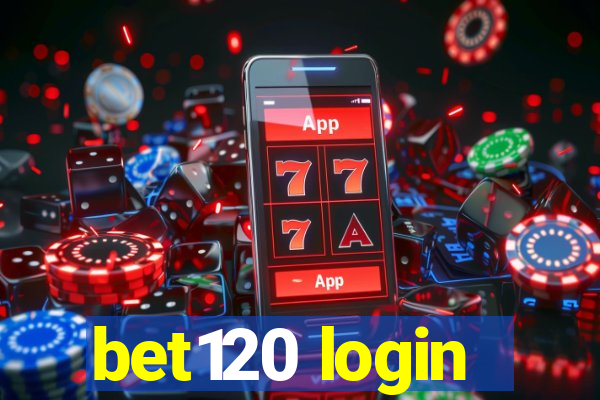 bet120 login