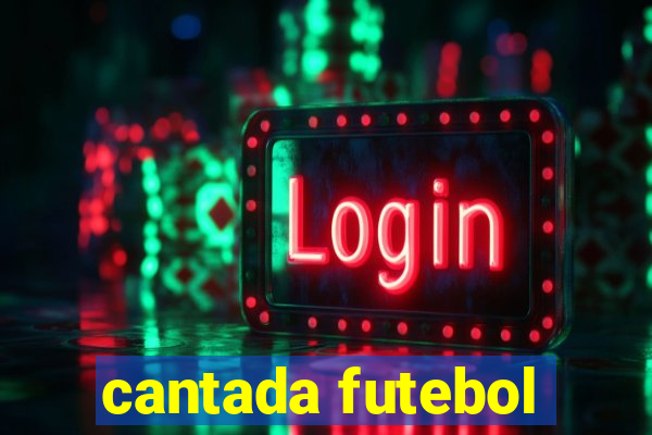 cantada futebol