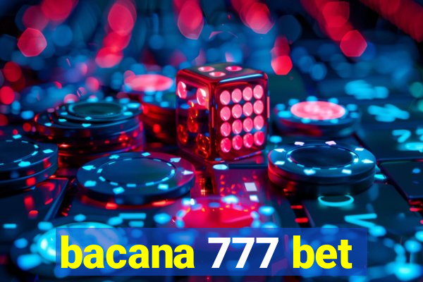 bacana 777 bet