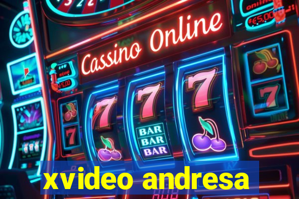 xvideo andresa