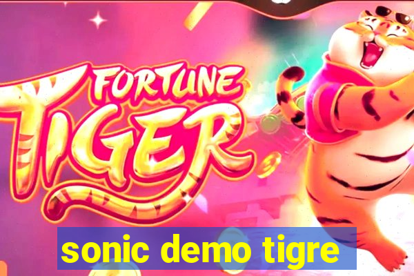 sonic demo tigre