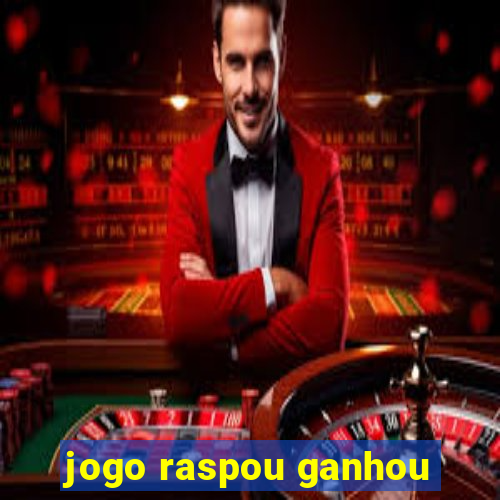 jogo raspou ganhou